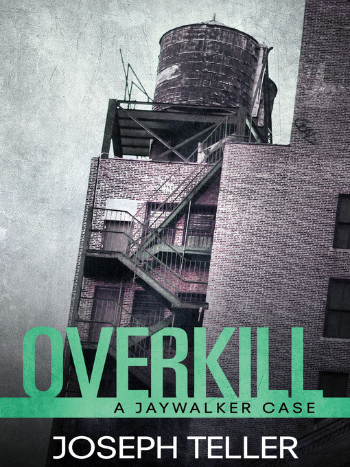 Title details for Overkill by Joseph Teller - Available
